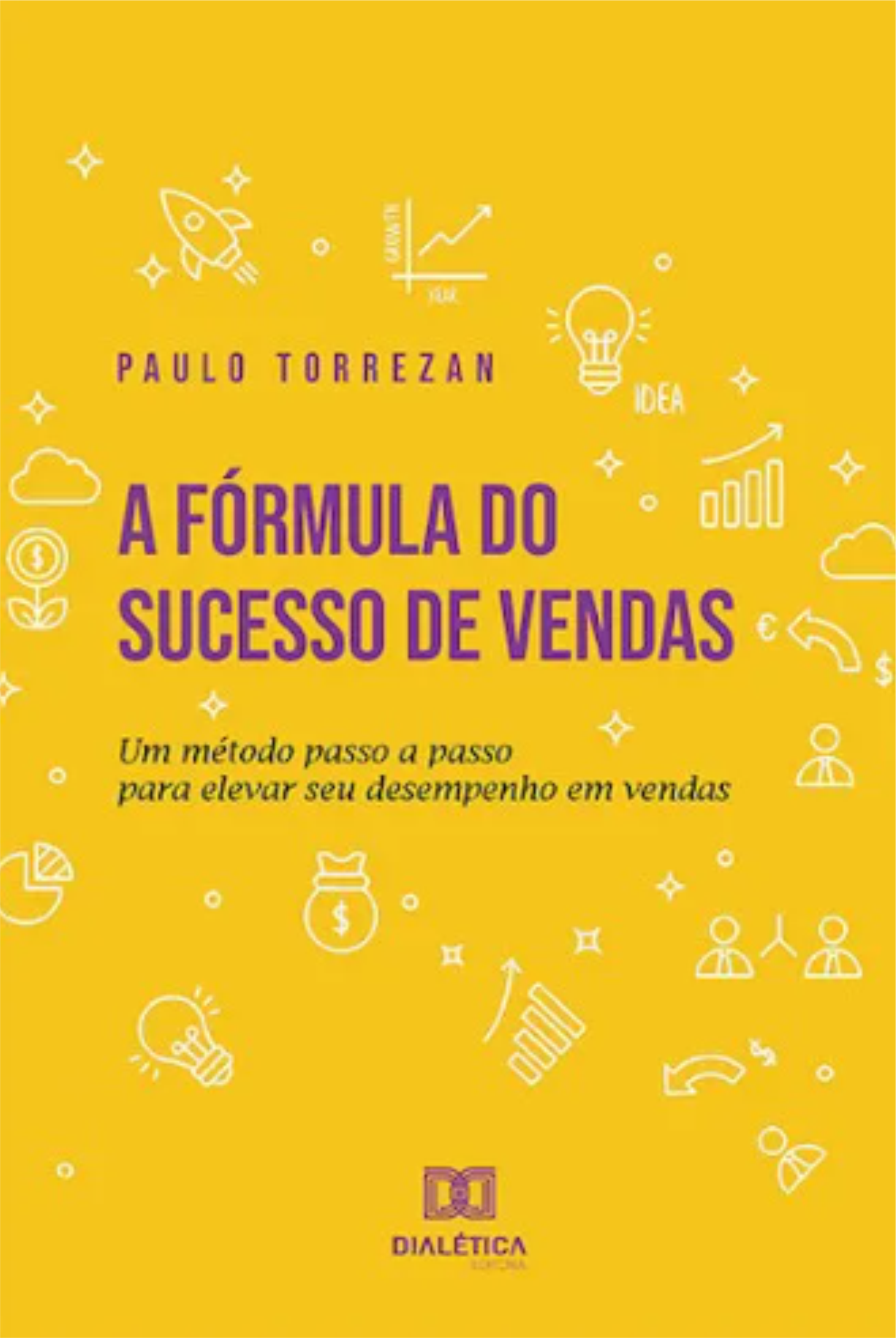 A Fórmula do Sucesso de Vendas